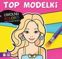 Okładka książki Uwolnij kolory. Top Modelki