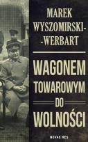 Okładka książki Wagonem towarowym do wolności