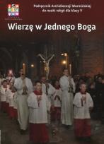 Okładka książki Wierzę w Jednego Boga 5 Podręcznik