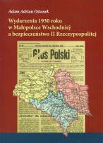 Okładka książki Wydarzenia 1930 roku w Małopolsce Wschodniej a bezpieczeństwo II Rzeczypospolitej