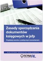 Okładka książki Zasady sporządzania dokumentów księgowych w JSFP Przykłady wzorów z praktycznym komentarzem
