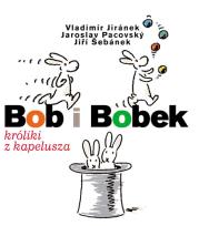 Okładka książki Bob i Bobek króliki z kapelusza