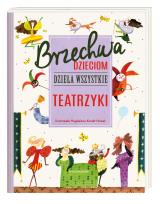 Okładka książki Brzechwa dzieciom Dzieła wszystkie Teatrzyki