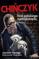 Okładka książki Chińczyk Król polskiego narkobiznesu
