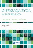 Okładka książki Cyfryzacja życia w erze Big Data