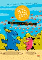 Okładka książki Detektyw Miś Zbyś na tropie. Lis, ule.. w.2017