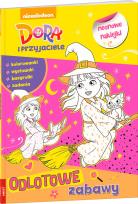 Okładka książki Dora i przyjaciele Odlotowe zabawy