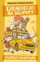 Okładka książki Drakulcio ma kłopoty Włoska awantura