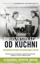 Okładka książki Dwudziestolecie od kuchni