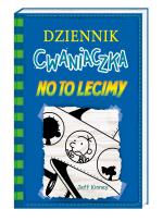 Okładka książki Dziennik cwaniaczka 12. No to lecimy
