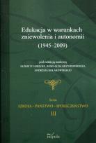 Opakowanie Edukacja w warunkach zniewolenia i autonomii 1945-2009
