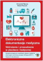 Okładka książki Elektroniczna dokumentacja medyczna. Wdrożenie i prowadzenie w placówce medycznej