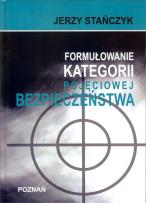 Okładka książki Formułowanie kategorii pojęciowej bezpieczeństwa