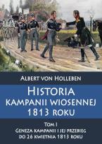 Okładka książki Historia kampanii wiosennej 1813 roku Tom I