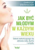 Okładka książki Jak być młodym w każdym wieku