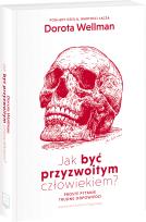 Okładka książki Jak być przyzwoitym człowiekiem?