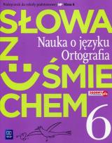 Okładka książki Język polski SP KL 6. Słowa z uśmiechem. Nauka o języku i ortografia podręcznik (2017) BPZ