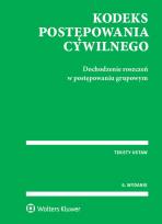 Okładka książki Kodeks postępowania cywilnego Dochodzenie roszczeń w postępowaniu grupowym