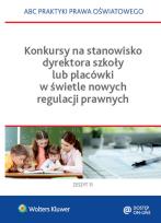 Okładka książki Konkursy na stanowisko dyrektora szkoły lub placówki w świetle nowych regulacji prawnych