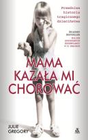 Okładka książki Mama kazała mi chorować w.2017