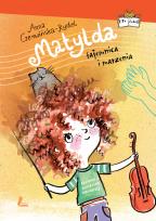 Okładka książki Matylda Tajemnica i marzenia
