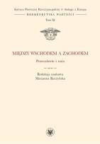 Okładka książki Między Wschodem a Zachodem. Prawosławie i unia (t. XI)