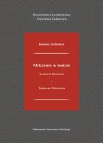 Okładka książki Milczenie w teatrze Samuela Becketta i Tadeusza Różewicza