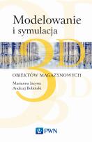 Okładka książki Modelowanie i symulacja 3D obiektów magazynowych