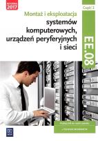 Okładka książki Montaż i eksploatacja systemów komputerowych, urządzeń peryferyjnych i sieci. Kwalifikacja EE.08. Podręcznik do nauki zawodu technik informatyk. Część 2
Szkoły ponadgimnazjalne