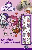 Okładka książki My Little Pony The Movie Książka z tatuażami