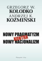 Okładka książki Nowy pragmatyzm kontra nowy nacjonalizm
