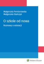 Okładka książki O szkole od nowa Rozmowy o edukacji