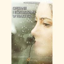 Okładka książki Opętanie i egzorcyzmy w praktyce