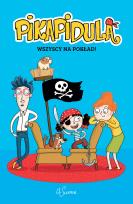 Okładka książki Pikapidula Tom 1 Wszyscy na pokład