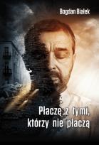 Okładka książki Płaczę z tymi, którzy nie płaczą