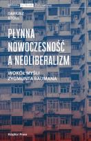 Okładka książki Płynna nowoczesność a neoliberalizm