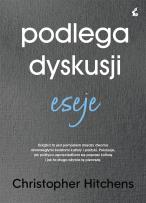 Okładka książki Podlega dyskusji. Eseje