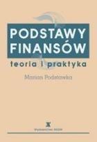 Okładka książki Podstawy finansów. Teoria i praktyka