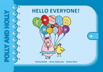 Okładka książki Polly and Holly cz.1 Hello Everyone