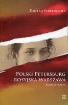 Okładka książki Polski Petersburg rosyjska Warszawa
