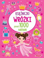 Okładka książki PONAD 1000 NAKLEJEK Księżniczki i wróżki