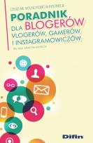 Okładka książki Poradnik dla blogerów vlogerów gamerów i instagramowiczów