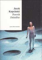 Okładka książki Powrót Dziadów i inne szkice teatralne