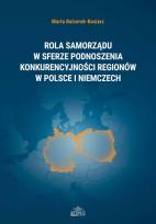 Okładka książki Rola samorządu w sferze podnoszenia konkurencyjności regionów w Polsce i Niemczech