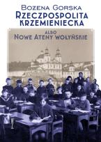 Okładka książki Rzeczpospolita Krzemieniecka albo Nowe Ateny Wołyń