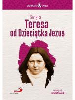Okładka książki Skuteczni Święci. Święta Teresa od Dzieciątka Jezu
