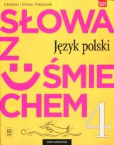 Okładka książki Słowa z uśmiechem. Język polski. Literatura i kultura. Podręcznik. Klasa 4
Szkoła podstawowa