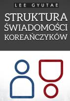 Okładka książki Struktura świadomości Koreańczyków