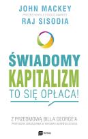 Okładka książki Świadomy kapitalizm to się opłaca