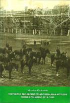 Okładka książki Taktyczno-techniczne zasady działania artylerii Wojska Polskiego 1918-1939